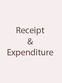 Receipt and Expenditure